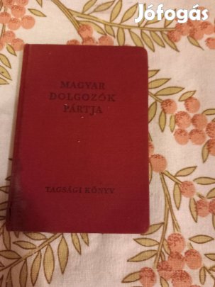 Magyar Dolgozók Pártja és Magyar Kom. Ifjúsági Szöv tagsági könyvek