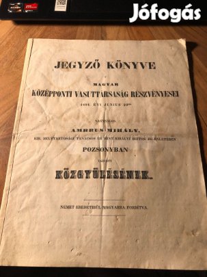 Magyar Középponti Vasúttársaság rt. közgyűlésének jegyzőkönyve 1844