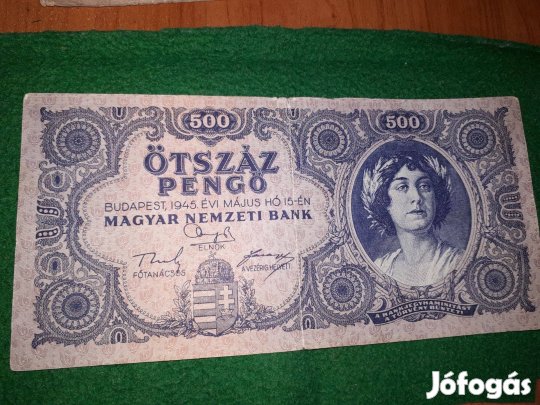 Magyar Nemzeti BANK 500 Pengő 1945 forgalomban volt
