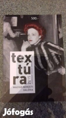 Magyar Nemzeti Galéria Textúra 2015
