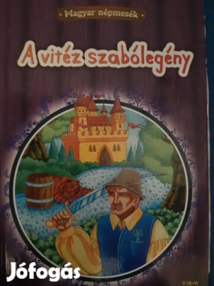 Magyar Népmesék: A vitéz szabólegény c. könyv