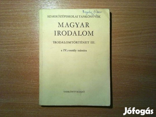 Magyar irodalom - Irodalomtörténet III. (IV. osztály számára)