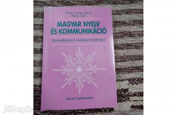 Magyar nyelv és kommunikáció - Tankönyv az 9. évfolyam