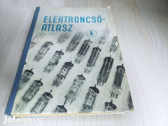 Magyari Béla: Elektroncső-Atlasz I. /Vevőcsövek/ 1957