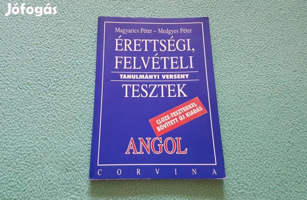 Magyarics Péter: Érettségi, felvételi tanulmányi verseny teszt (angol)