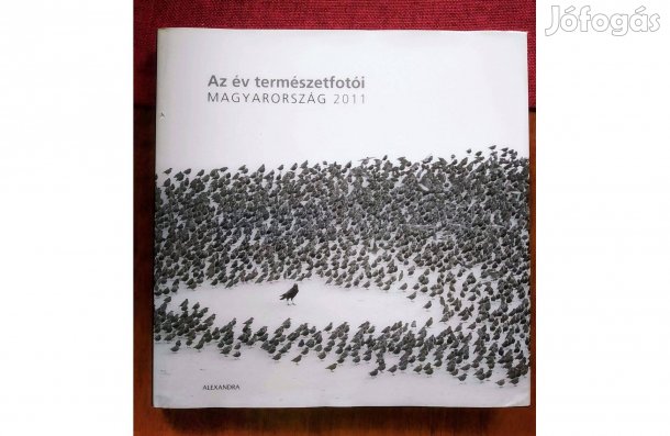 Magyarország 2011Az év természetfotói Sok Mást Is Hirdetek