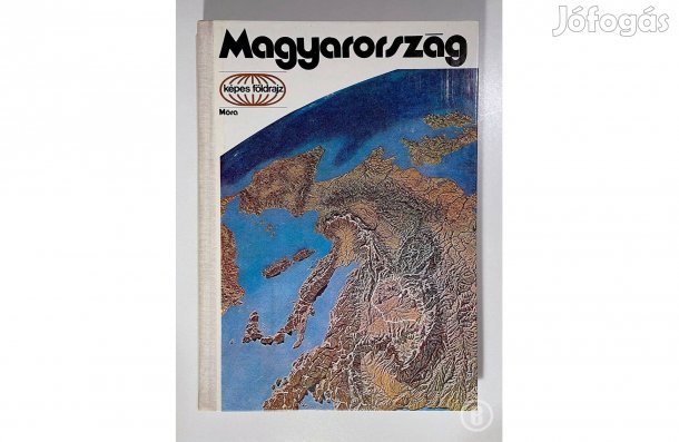 Magyarország - Képes Földrajz - - - (Csak személyesen!)