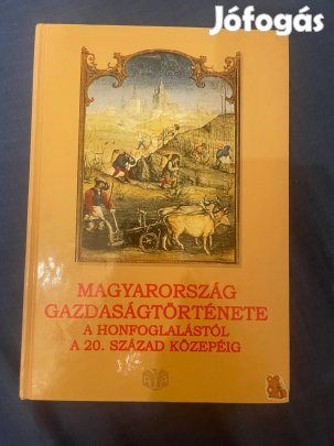 Magyarország gazdaságtörténete a honfoglalástól a 20. század közepéig