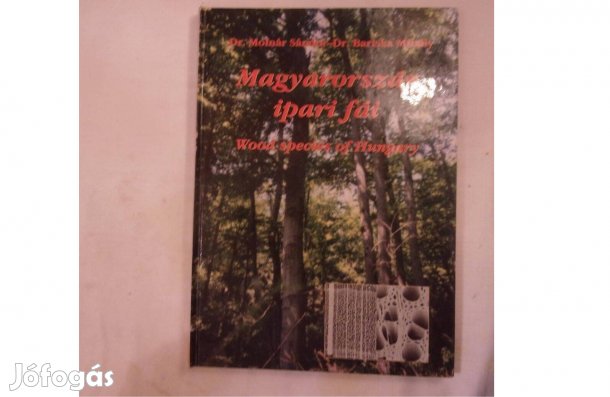 Magyarország ipari fái Wood species of Hungary
