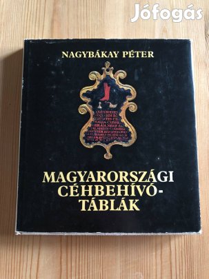 Magyarországi céhbehívótáblák - Nagybákay Péter könyv