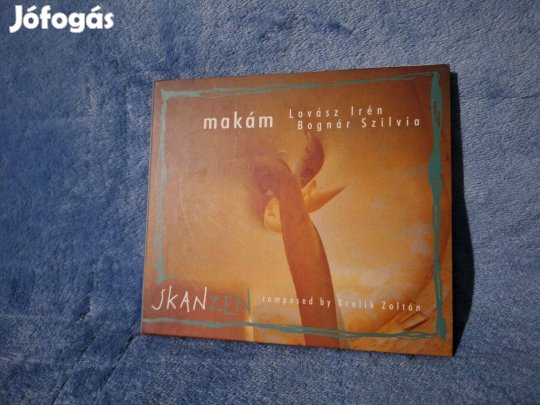 Makám, Lovász Irén, Bognár Szilvia - Skanzen CD