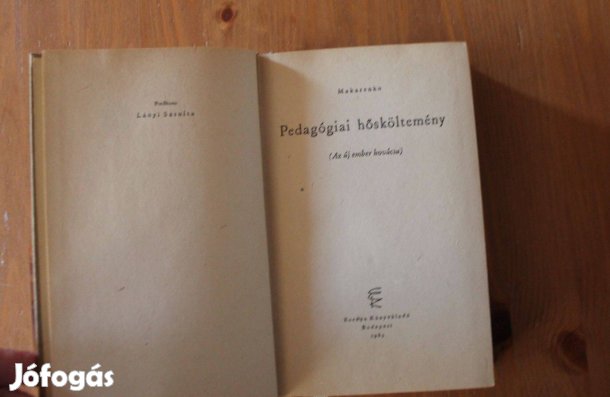 Makarenko - Pedagógiai hősköltemény ( Az új ember kovácsa )