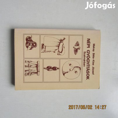 Makay Béla, Kiss József Népi gyógyítások Szatmárban