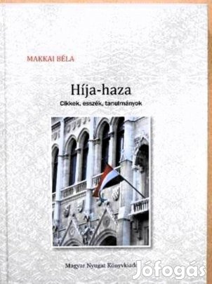 Makkai Béla: Híja-haza /történelem > Társadalomelmélet