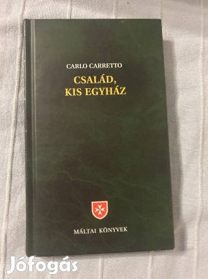 Máltai könyvek: Carlo Carretto: Család, kis egyház
