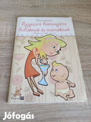 Mamáknak és babáknak Homeopátiás könyv
