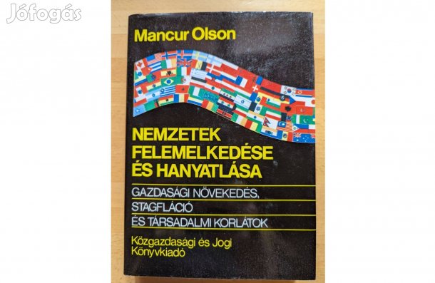 Mancur Olson: Nemzetek felemelkedése és hanyatlása * 1987 * Új * KJK *