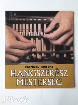 Mandel Róbert : Hangszerész mesterség, könyv