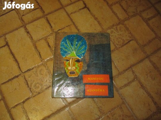 Manitou ajándéka - Indián mesék, 1968-as kiadás