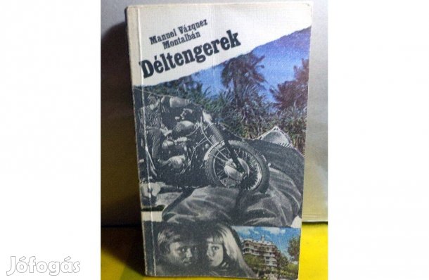 Manuel Vázquez Montalbán: Déltengerek