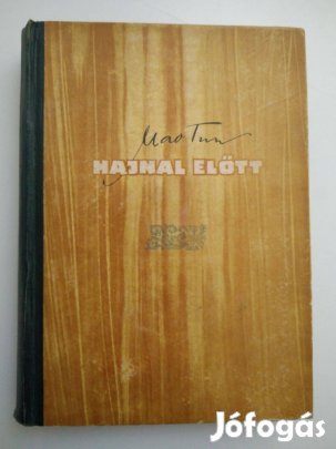 Mao Tun - Halnal előtt / Éjfél