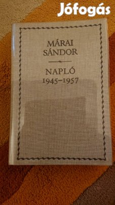 Márai Sándor Napló 1945-1957, Akadémiai-Helikon Kiadó 1990
