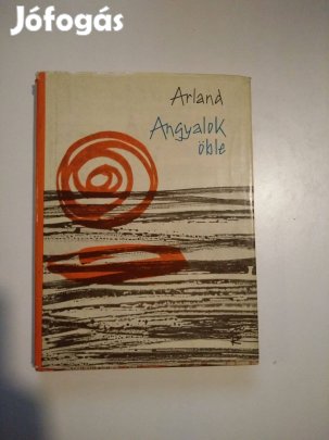Marcel Arland - Angyalok öble