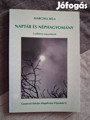 Marczell Béla Naptár és néphagyomány (csallóközi népszokások)