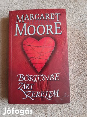 Margaret Moore: Börtönbe zárt szerelem I- II