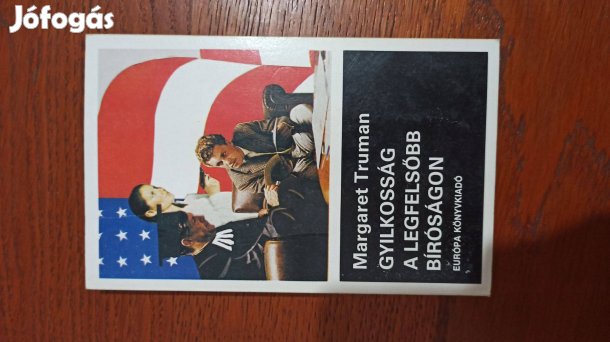 Margaret Truman - Gyilkosság a legfelsőbb bíróságon