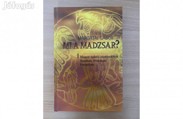 Margittai Gábor: Mi a madzsar? című könyv