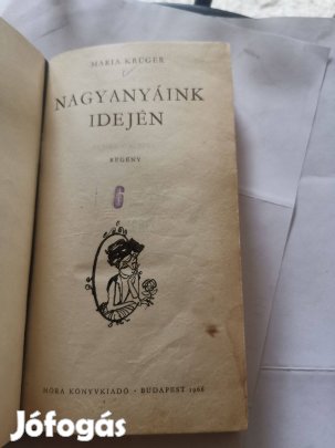 Maria Krüger - Nagyanyáink idején - egy kamasz és időutazás a XIX. sz