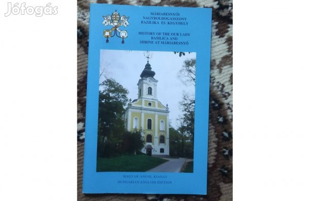 Máriabesnyői Nagyboldogasszony Bazilika és Kegyhely című könyvecske