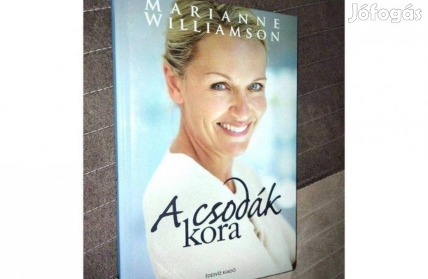 Marianne Williamson - A csodák kora