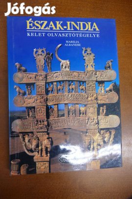 Marilia Albanese - Észak-India - Kelet olvasztótégelye