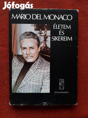 Mario Del Monaco: Életem és sikereim - könyv
