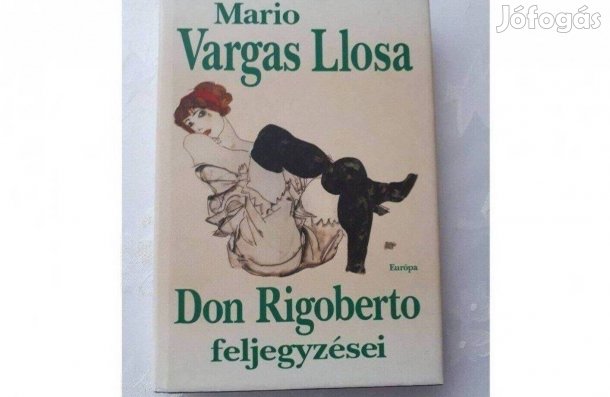 Mario Vargas Llosa - Don Rigoberto feljegyzései