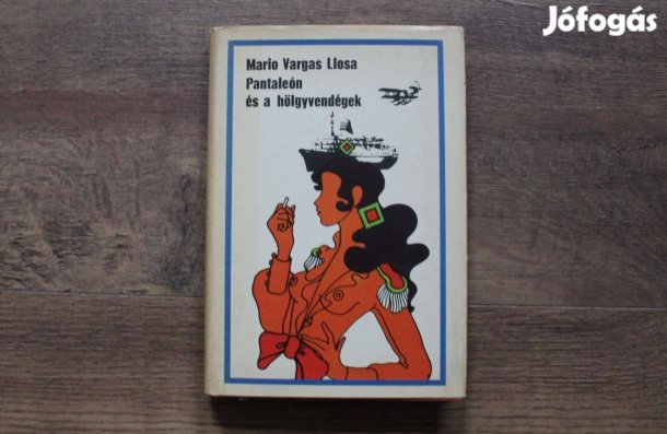 Mario Vargas Llosa - Pantaleón és a hölgyvendégek