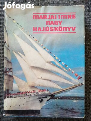 Marjai Imre : Nagy hajóskönyv