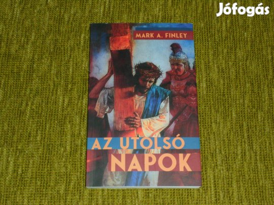 Mark A. Finley: Az utolsó napok
