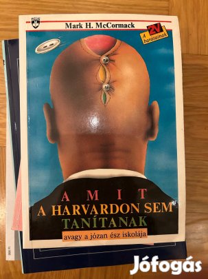 Mark H. Mccormack - Amit a Harvardon sem tanítanak