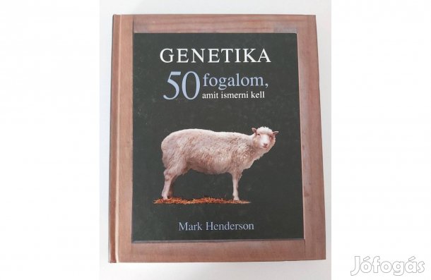 Mark Henderson: Genetika (50 fogalom, amit ismerni kell)