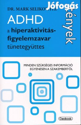 Mark Selikowitz: ADHD a hiperaktivitás-figyelemzavar tünetegyüttes
