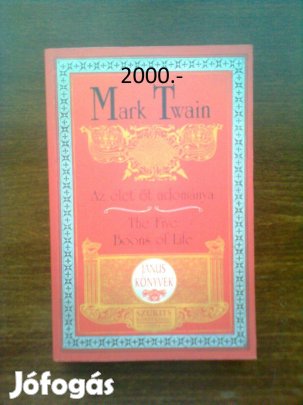 Mark Twain: Az élet öt adománya/The Five Boons of Life