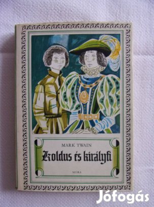 Mark Twain: Koldus és királyfi