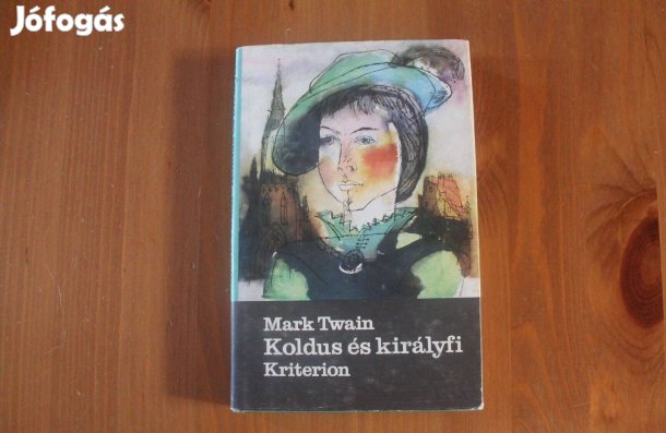 Mark Twain - Koldus és királyfi