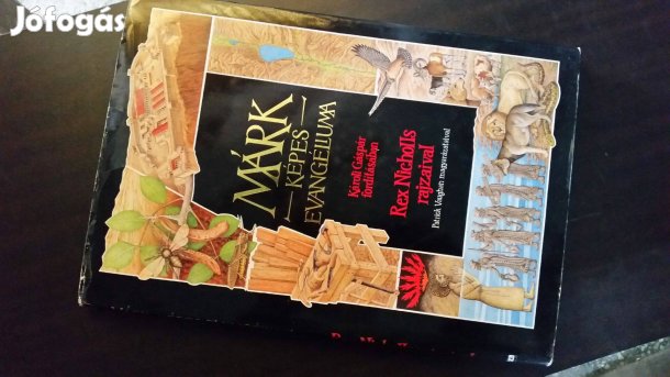 Márk képes evangéliuma - Károli fordítás + Hittan