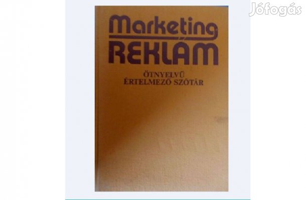 Marketing - reklám - Ötnyelvű értelmező szótár