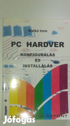 Markó PC-k konfigurálása és installálása