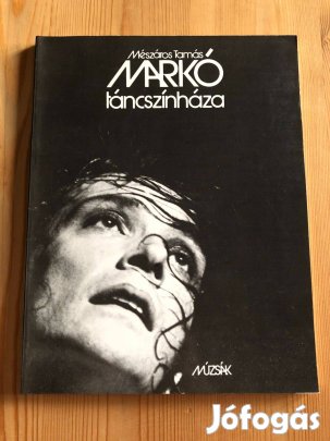 Markó táncszínháza - Mészáros Tamás könyv